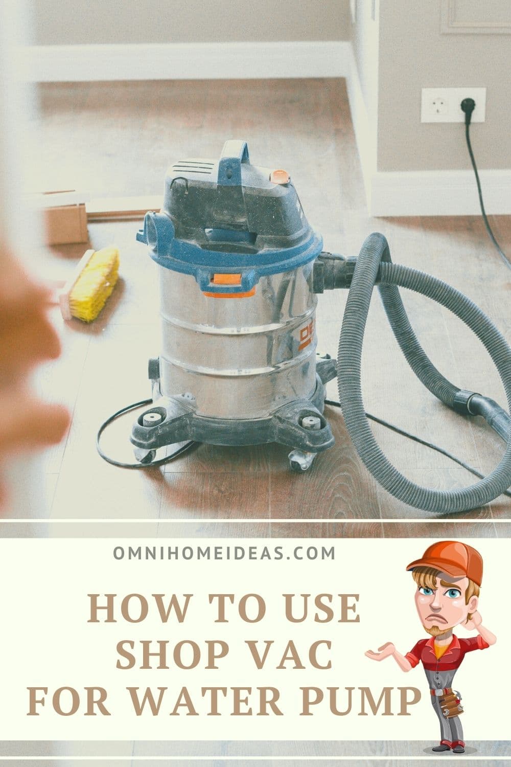 How to Use a Shop Vac for Water