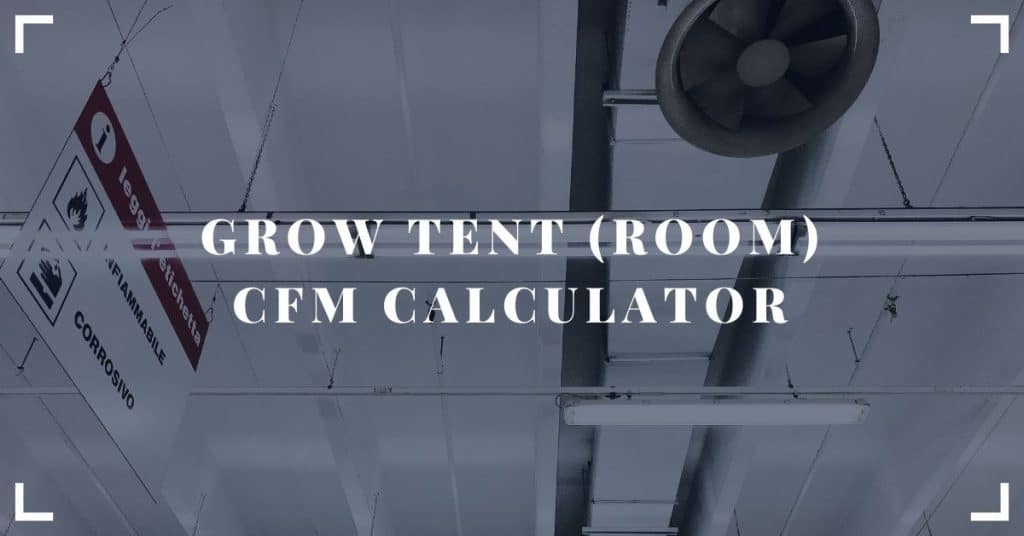 grow tent room calculator