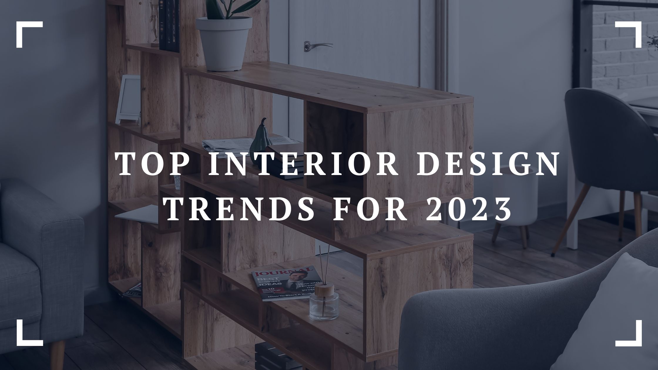 top interior design trends for 2023